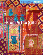 The Textile Artist: From Art to Stitch