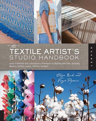 The Textile Artist's Studio Handbook - Ruck, Owyn, and Popovic, Visnja