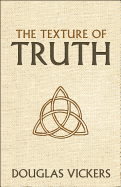 The Texture of Truth