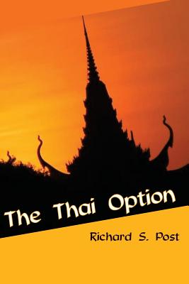 The Thai Option: A Major Ren Story - Post, Richard S