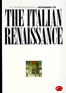 The Thames & Hudson Dictionary of the Italian Renaissance