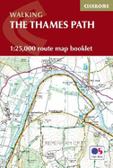 The Thames Path Map Booklet: 1:25,000 OS Route Map Booklet