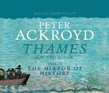 The Thames: Sacred River Part 1 (Unabridged)