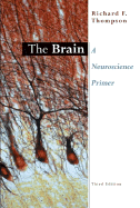 The the Brain: Intro to Neurosci. 3e(pb): A Neuroscience Primer