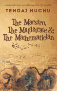 The the Maestro, the Magistrate and the Mathematician