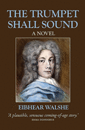 The The Trumpet Shall Sound: A Novel