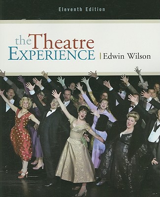 The Theatre Experience - Wilson, Edwin