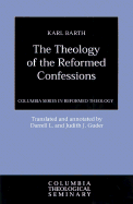 The Theology of the Reformed Confessions, 1923