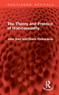 The Theory and Practice of Homosexuality