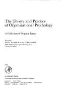 The Theory and Practice of Organizational Psychology: A Collection of Original Essays