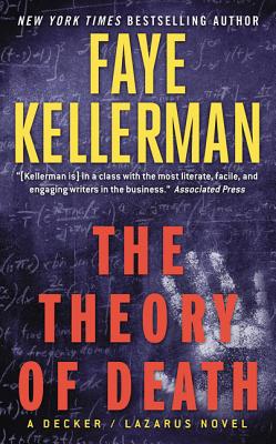 The Theory of Death: A Decker/Lazarus Novel - Kellerman, Faye