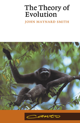 The Theory of Evolution - Smith, John Maynard, and Dawkins, Richard (Foreword by)