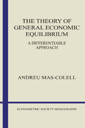 The Theory of General Economic Equilibrium: A Differentiable Approach