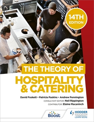 The Theory of Hospitality and Catering, 14th Edition - Foskett, David, Professor, and Paskins, Patricia, and Pennington, Andrew
