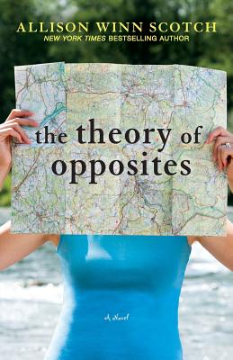 The Theory of Opposites - Winn Scotch, Allison, and Scotch, Allison Winn
