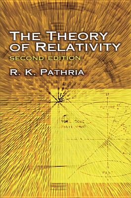 The Theory of Relativity - Pathria, R K