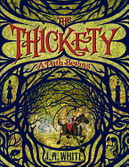 The Thickety: A Path Begins - White, J A