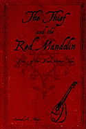 The Thief and the Red Mandolin: Book 1 of the Black Armor Tales