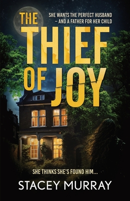 The Thief of Joy - Murray, Stacey