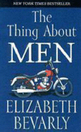 The Thing About Men - Bevarly, Elizabeth