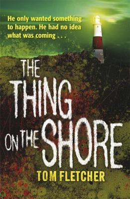 The Thing on the Shore - Fletcher, Tom