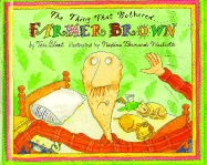 The Thing That Bothered Farmer Brown