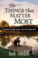 The Things That Matter Most