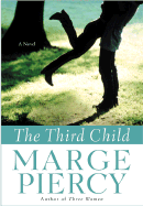 The Third Child - Piercy, Marge, Professor