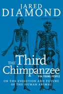 The Third Chimpanzee for Young People: On the Evolution and Future of the Human Animal