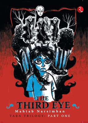 The Third Eye (Tara Trilogy Part 1) - Narsimhan, Mahtab