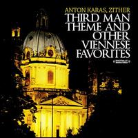 The Third Man Theme & Other Viennese Favorites - Anton Karas