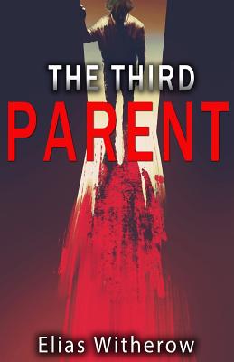 The Third Parent - Catalog, Thought, and Witherow, Elias
