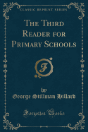 The Third Reader for Primary Schools (Classic Reprint)