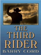 The Third Rider - Cord, Barry