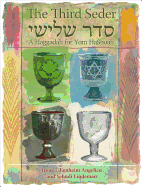 The Third Seder: A Haggadah for Yom Hashoah