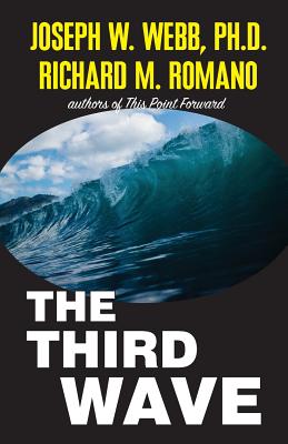 The Third Wave - Romano, Richard M, and Webb Ph D, Joseph W