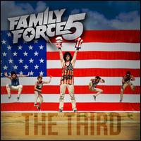 The Third - Family Force 5