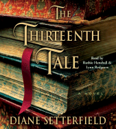 The Thirteenth Tale - Setterfield, Diane, and Redgrave, Lynn (Read by), and Henshall, Ruthie (Read by)