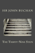 The Thirty-Nine Steps [Large Print Edition]: The Complete & Unabridged Original Classic