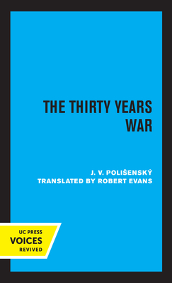 The Thirty Years War - Polisensky, J V