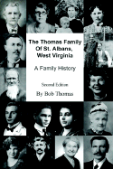 The Thomas Family of St. Albans, West Virginia: a Family History