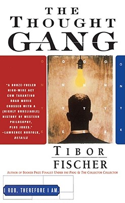 The Thought Gang - Fischer, Tibor