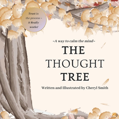 The Thought Tree - Hampton-Smith, Blake Bear Kim (Contributions by), and Smith, Cheryl Anna