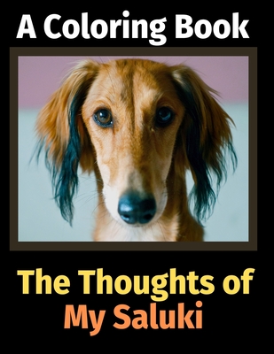 The Thoughts of My Saluki: A Coloring Book - Activity Books, Brightview