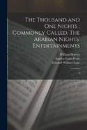 The Thousand and one Nights; Commonly Called, The Arabian Nights' Entertainments: 2