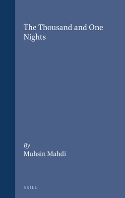 The Thousand and One Nights - Mahdi, Muhsin S