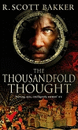The Thousandfold Thought: Book 3 of the Prince of Nothing