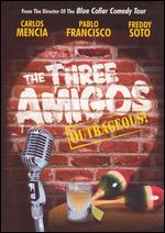 The Three Amigos Outrageous! - C.B. Harding