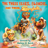 The Three Bears, Blondie and Their Spaghetti