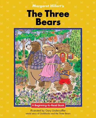 The Three Bears - Hillert, Margaret, and Undercuffler, Gary
